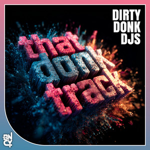 That Donk Track by Dirty Donk DJs