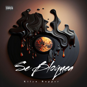 Se Bloquea by Kilyn Rapper