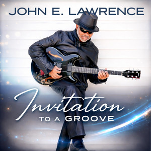 Invitation to a Groove by John E. Lawrence