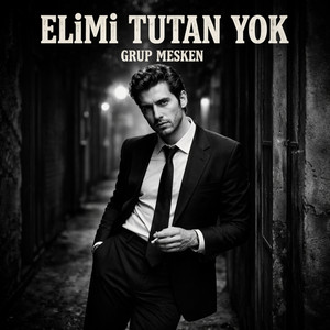 Elimi Tutan Yok by Grup Mesken