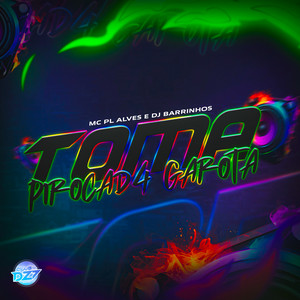 TOMA PIROCADA GAROTA