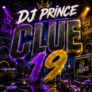 CLUE 19 by DJ PRINCE