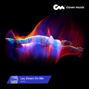 Lay Down On Me by Yankz