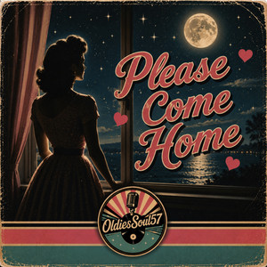 Please Come Home by OldiesSoul57, RockBlues57