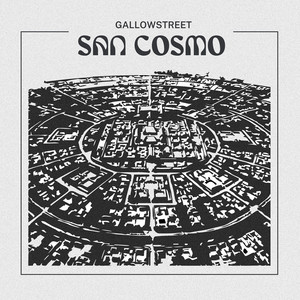 San Cosmo by Gallowstreet