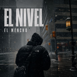 El Nivel by El Mencho