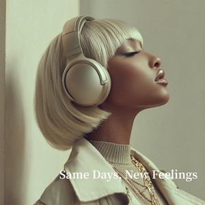 Same Days, New Feelings by Djbouya