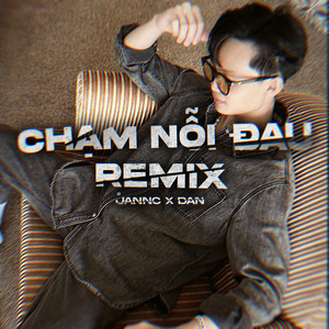 Chạm Nỗi Đau - Remix