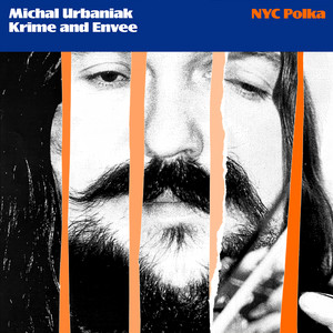NYC Polka by Michal Urbaniak, Mr. Krime, Envee