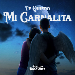 Te Quiero Mi Carnalita