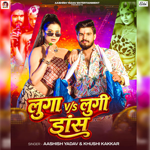 Luga vs Lungi Dance by Aashish Yadav, Khushi Kakkar