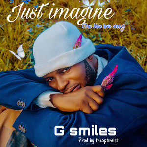 G Smiles - Just Imagine