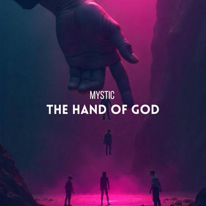 The Hand of God (Radio Edit) by MYSTIC