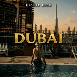 Dubai by Richie Rich