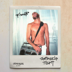 Just Feels Tight by Fisher cover art