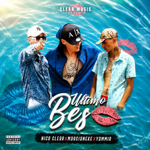 Ultimo Beso by NicoClear, Marcianeke, yammir