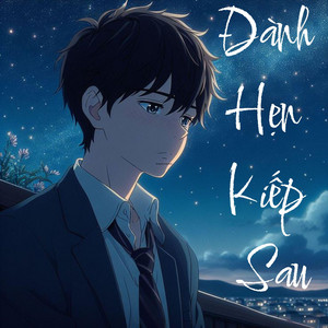 Kira007 - Đành hẹn kiếp sau