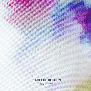 Peaceful Return by Riley Howe