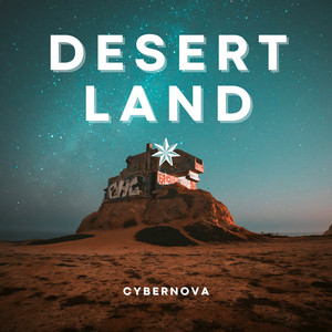 Desert Land by CYBERNOVA