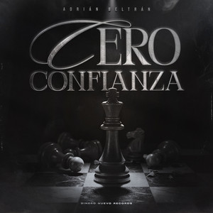 Cero Confianza by Adrián Beltrán