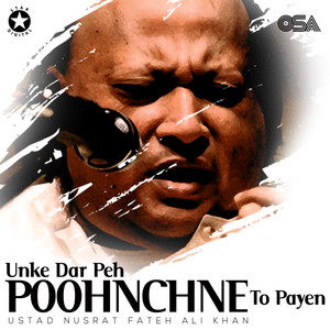 Nusrat Fateh Ali Khan - Unke Dar Peh Poohnchne To Payen