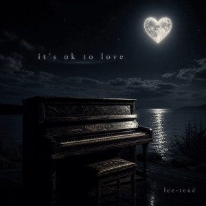 It’s ok to love by Lee-rené