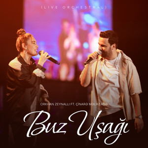 Orkhan Zeynalli - Buz Uşağı (feat. Çinarə Məlikzadə) [Live Orchestral]
