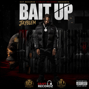 Bait Up by JayBlem