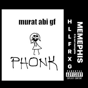 HLLFRXG - Murat Abi Gf Phonk