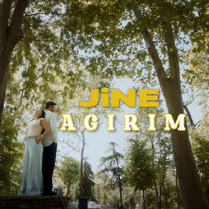 JİNE - AGIRIM