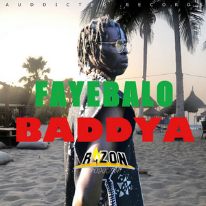 Baddya by Fayebalo, R1ZON