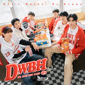 Dont Worry, Be Happy - Japanese ver. by SF9