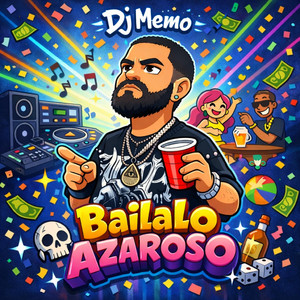 Bailalo Azaroso by DJ Memo