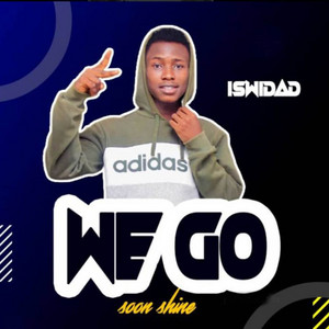 Iswidad - We Go Soon Shine