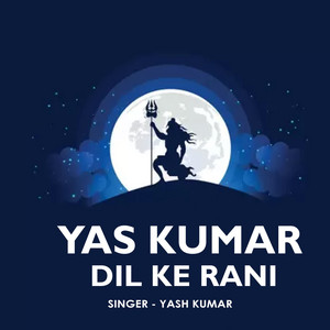 Yas Kumar Dil Ke Rani