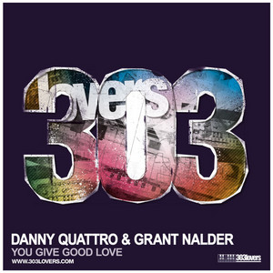 You Give Good Love - Bluford Duck Remix by Danny Quattro, Grant Nalder, Bluford Duck Album Cover