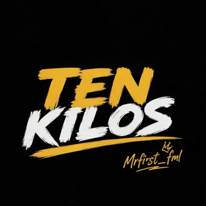 Ten Kilos by Mrfirst_Fml