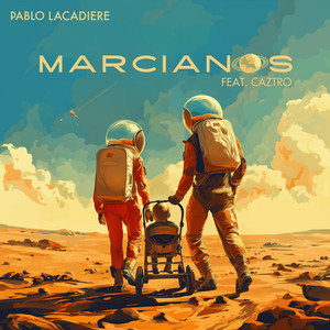 MARCIANOS by Pablo Lacadiere, Caztro