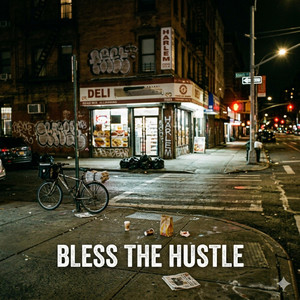 Bless The Hustle by Pr0StylezzMusic