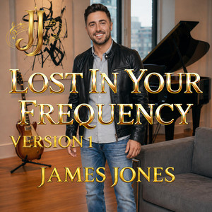 Lost In Your Frequency - Version 1 by James Jones