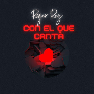 CON EL QUE CANTA by Roger Rey