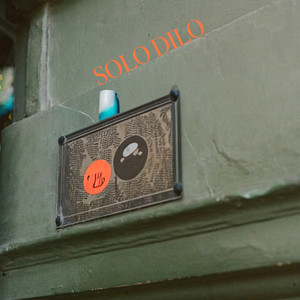 Solo Dilo by KSILL LY
