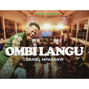 Daniel Mparanyi - Ombi Langu (Live)