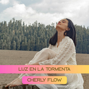 Luz en la Tormenta by Cherly Flow