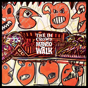 Mango Walk by The In Crowd