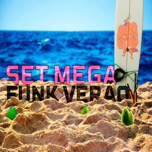 SET MEGA FUNK VERÃO