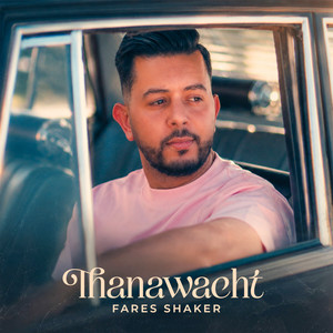 Thanawacht by Fares Shaker