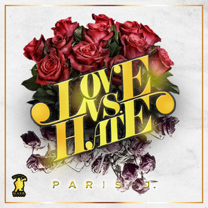 Love vs. Hate by Paris J., Lady P.