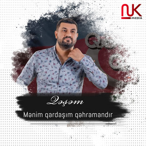 Qəşəm - Mənim Qardaşım Qəhramandır