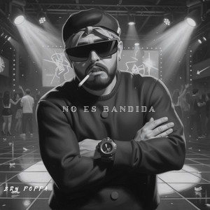 NO ES BANDIDA by Bry Poppa